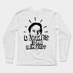 Dawkins is my Humanist Long Sleeve T-Shirt